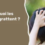 Pourquoi les poux grattent ?