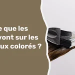 Est-ce que les poux vont sur les cheveux colorés ?